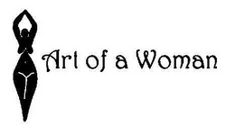 ART OF A WOMAN trademark
