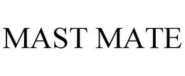 MAST MATE trademark