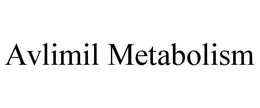 AVLIMIL METABOLISM trademark
