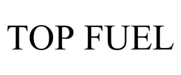 TOP FUEL trademark