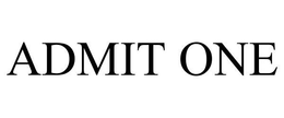 ADMIT ONE trademark