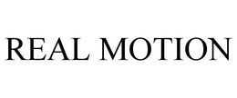 REAL MOTION trademark