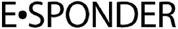 E·SPONDER trademark