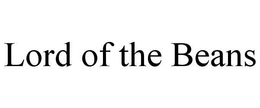 LORD OF THE BEANS trademark