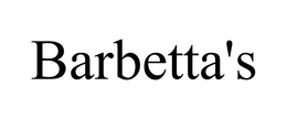 BARBETTA'S trademark
