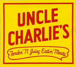 UNCLE CHARLIE'S TENDER 'N JUICY EATIN' MEATS trademark