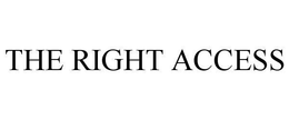 THE RIGHT ACCESS trademark
