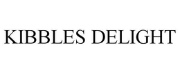 KIBBLES DELIGHT trademark