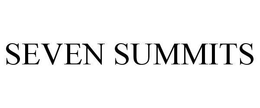 SEVEN SUMMITS trademark