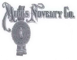 MILLS NOVELTY CO.  MILLS NOVELTY CO. CHICAGO, U.S.A. trademark