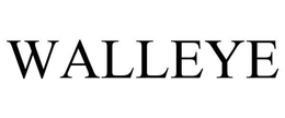 WALLEYE trademark