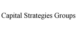 CAPITAL STRATEGIES GROUPS trademark