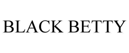 BLACK BETTY trademark