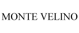 MONTE VELINO trademark