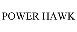POWER HAWK trademark