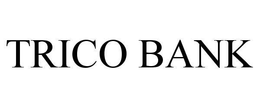 TRICO BANK trademark