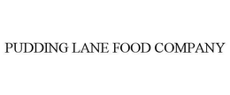 PUDDING LANE FOOD COMPANY trademark