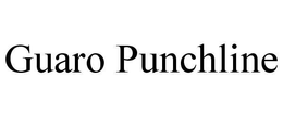 GUARO PUNCHLINE trademark