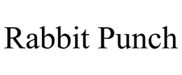 RABBIT PUNCH trademark