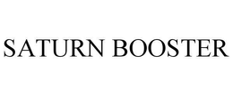 SATURN BOOSTER trademark