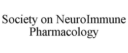 SOCIETY ON NEUROIMMUNE PHARMACOLOGY trademark