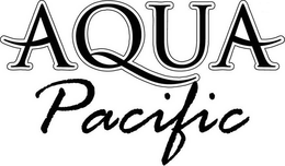 AQUA PACIFIC trademark