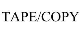 TAPE/COPY trademark