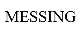 MESSING trademark