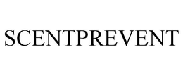 SCENTPREVENT trademark