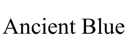 ANCIENT BLUE trademark