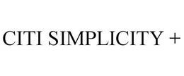 CITI SIMPLICITY + trademark