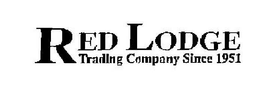 RED LODGE TRADING COMPANY SINCE 1951 trademark