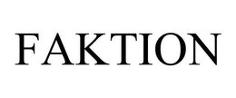 FAKTION trademark