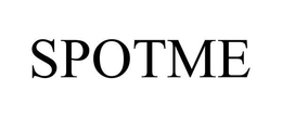SPOTME trademark