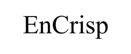 ENCRISP trademark