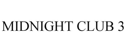 MIDNIGHT CLUB 3 trademark