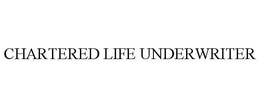 CHARTERED LIFE UNDERWRITER trademark