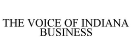 THE VOICE OF INDIANA BUSINESS trademark