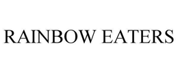 RAINBOW EATERS trademark