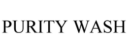 PURITY WASH trademark