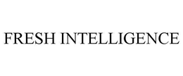 FRESH INTELLIGENCE trademark
