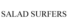 SALAD SURFERS trademark