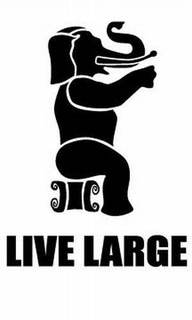 LIVE LARGE trademark