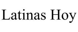 LATINAS HOY trademark