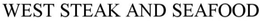 WEST STEAK AND SEAFOOD trademark