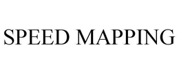 SPEED MAPPING trademark