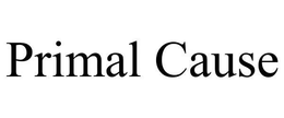 PRIMAL CAUSE trademark