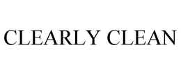 CLEARLY CLEAN trademark
