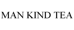 MAN KIND TEA trademark