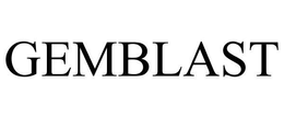 GEMBLAST trademark